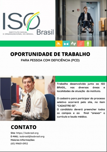 OPORTUNIDADE DE TRABALHO PARA PESSOA COM DEFICIÊNCIA (PCD)