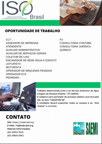 OPORTUNIDADE DE TRABALHO - Mirassol D&#039;Oeste - MT (SAEMI)